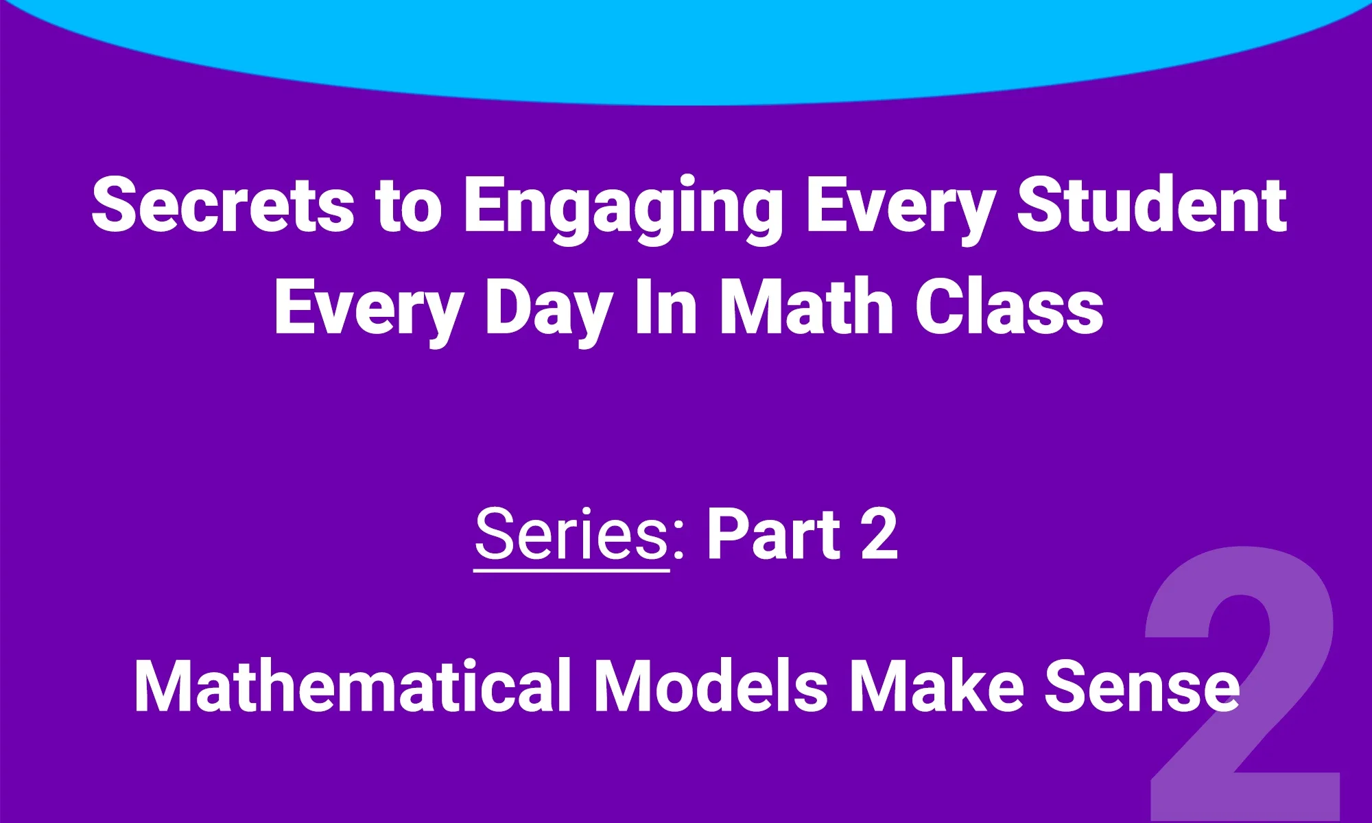 Mathematical-Models-Make-Sense